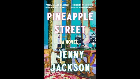 Pineapple Street - Jenny Jackson - Crítica