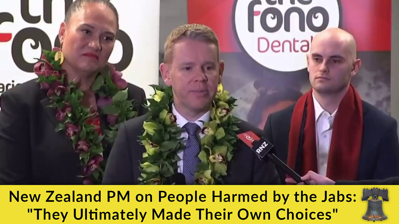 New Zealand PM on People Harmed by the Jabs: "They Ultimately Made Their Own Choices"