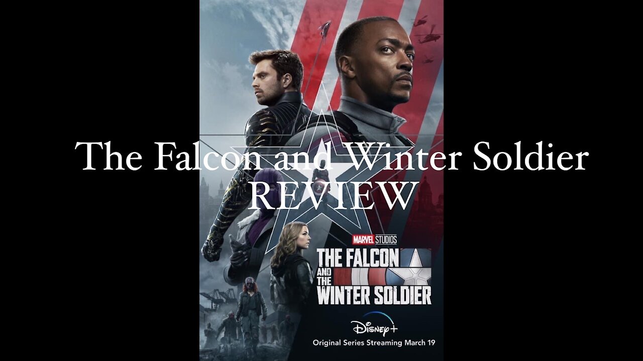 The Falcon and Winter Soldier Review