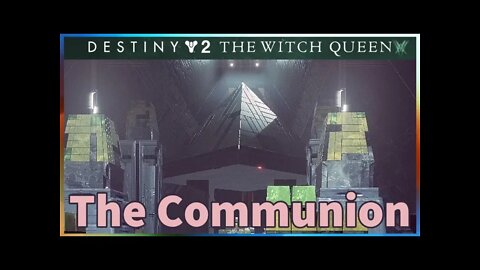 The Witch Queen: The Communion | Part 3 | Destiny 2