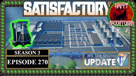 Modded | Satisfactory U7 | S3 Episode 270