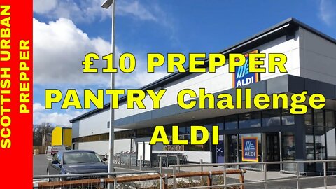 Prepping - The Return of the £10 Challenge - ALDI