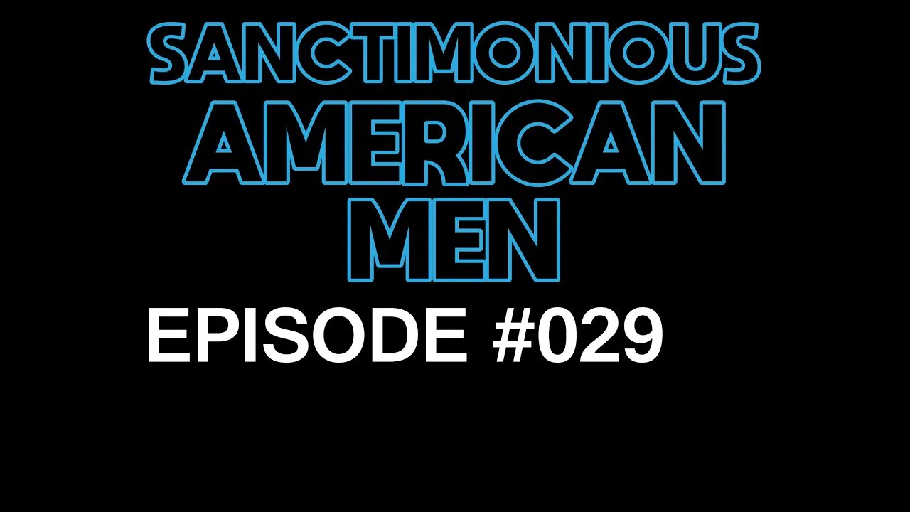 Sanctimonious American Men #029