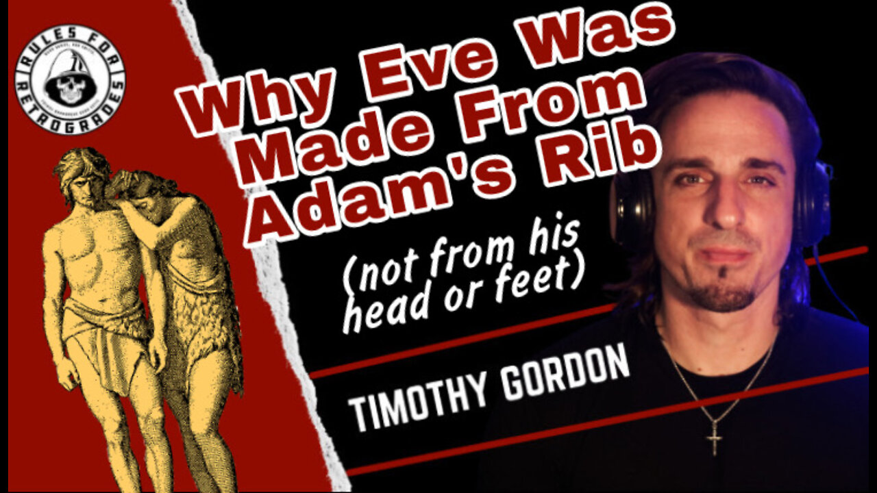 Why Eve Was Made From Adam's Rib (not his head or feet):