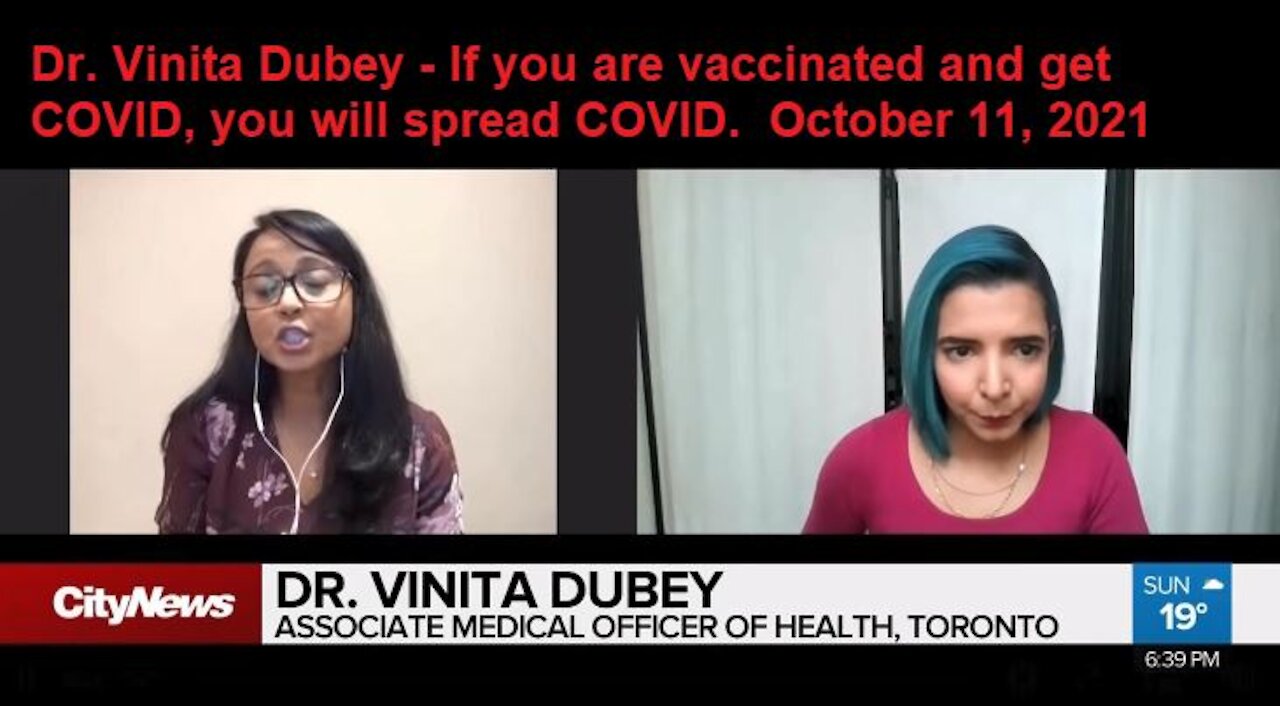 Dr. Vinita Dubey - Toronto MD - If You Are Vaccinated And You Get COVID You Spread COVID