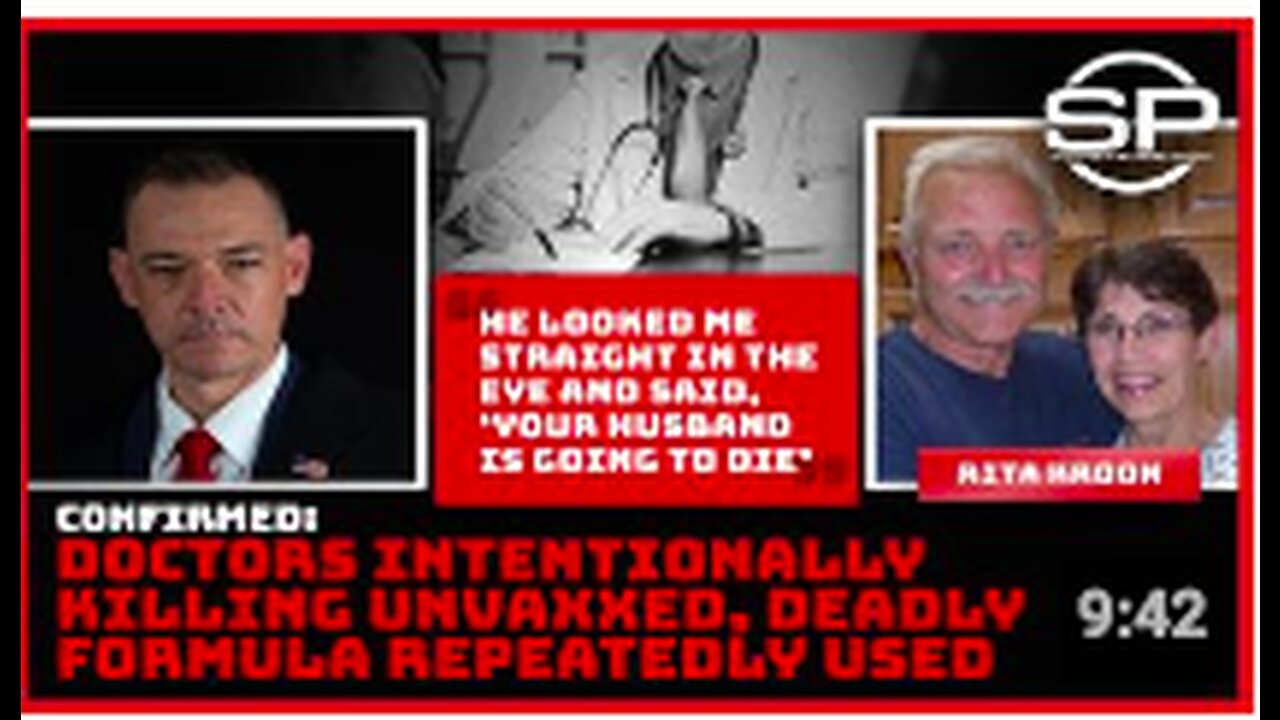 Confirmed: Doctors Intentionally Killing Unvaxxed, Deadly Formula Repeatedly Used