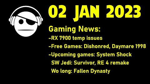 Gaming News | RX7900 Gets hotter | Upcoming games in 2023 | 02 JAN 2023