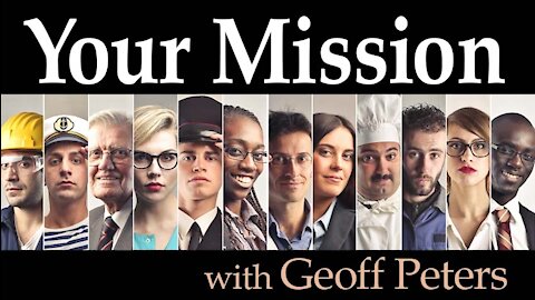 Your Mission - Geoff Peters on LIFE Today Live