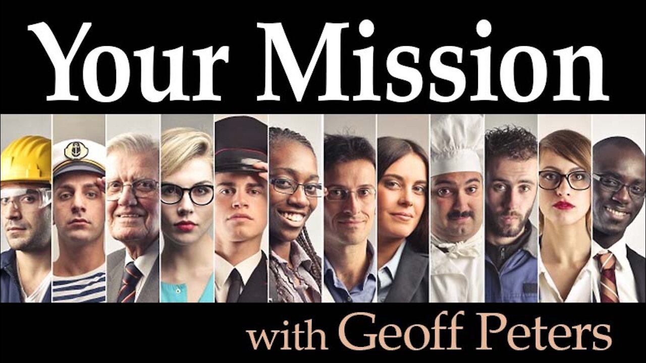 Your Mission - Geoff Peters on LIFE Today Live