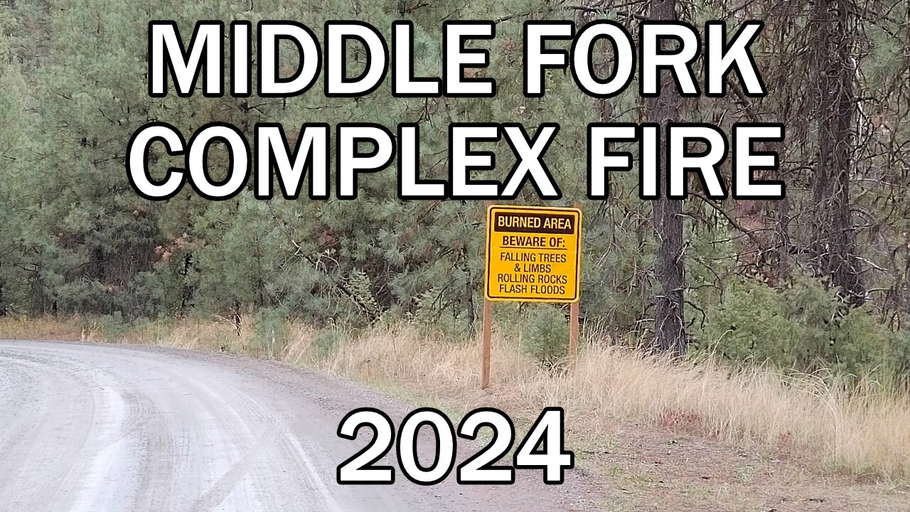 Middle Fork Complex Aftermath