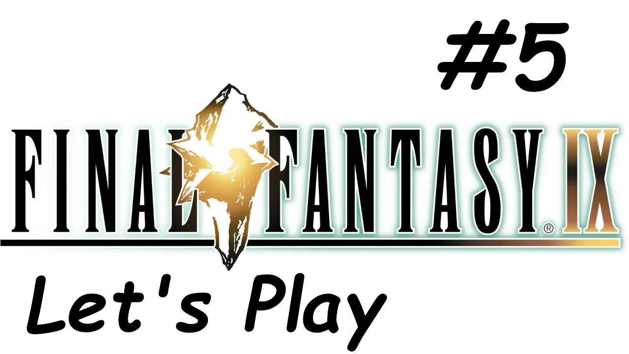 Let's Play Final Fantasy 9 - Part 5