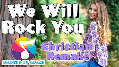 If "We Will Rock You" was Christian