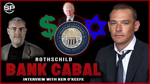 U.S. Citizens ENSLAVED By Rothschild Bankers, Ken O'Keefe RAILS Against SATANIC Global Cabal