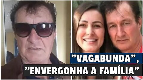 PAI DE ANDRESSA URACH DIZ QUE A FILHA "ENVERGONHA A FAMILIA", CHAMA DE "VAGABUNDA" E PEDE DNA