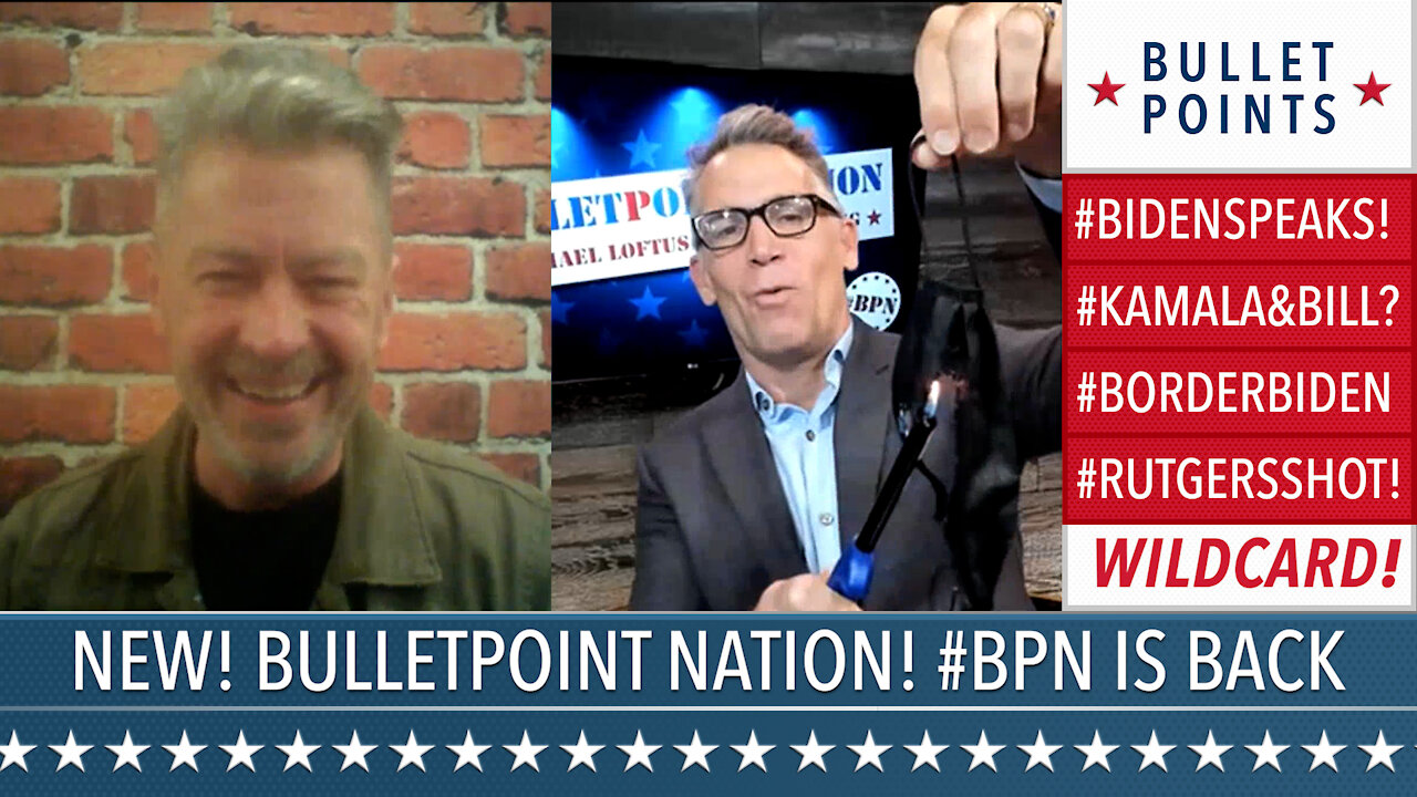 EP# 100 New! BulletPoints Nation! w/ Michael Loftus & Judd Dunning #bidenspeech #borders