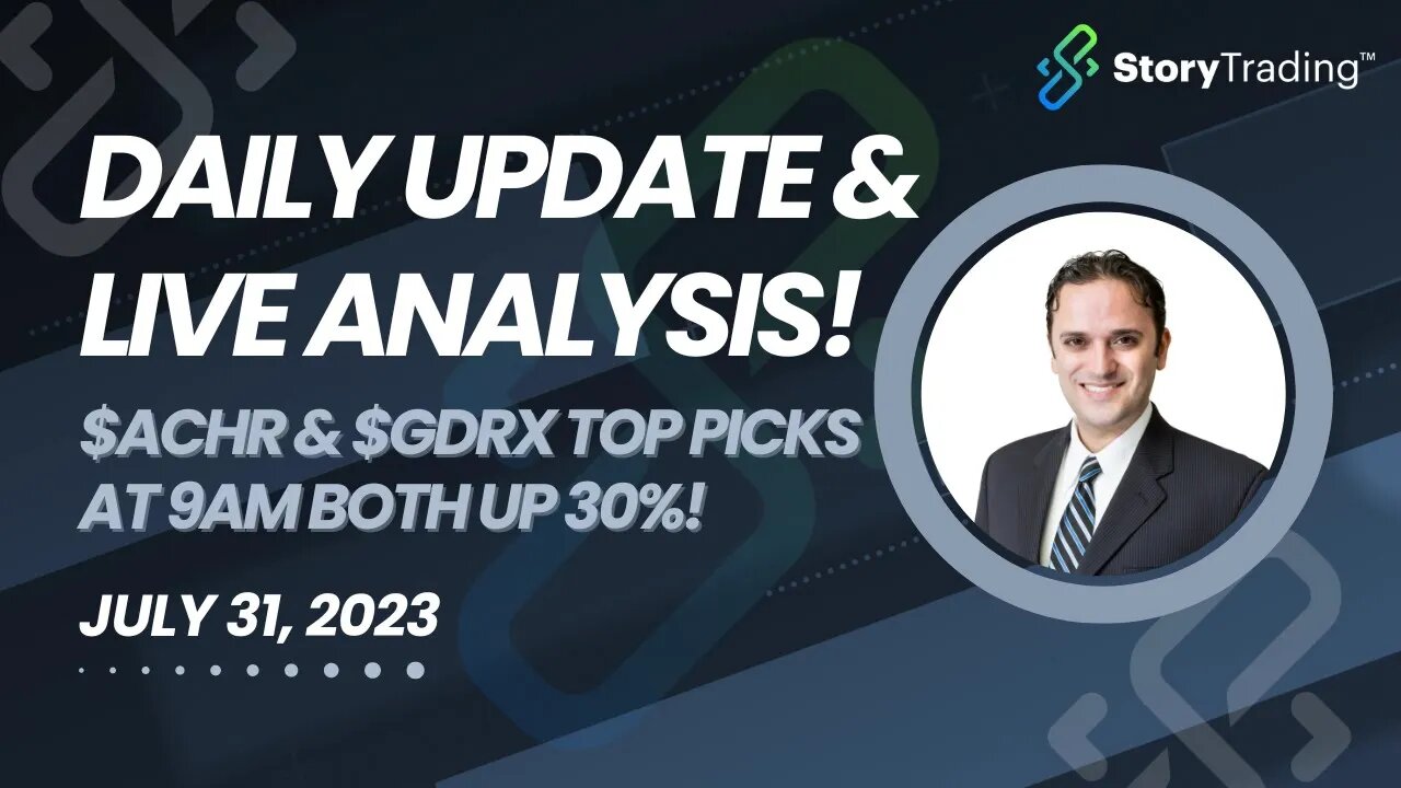 🚀 Daily Update & Live Analysis: $ACHR & $GDRX Top Picks at 9am both up 30%!