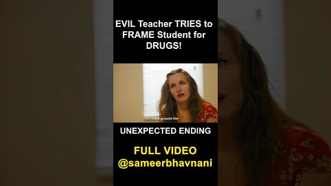 EVIL Teacher Frames Student with Drugs, Then This Happens... #shorts #sameerbhavnani #evil