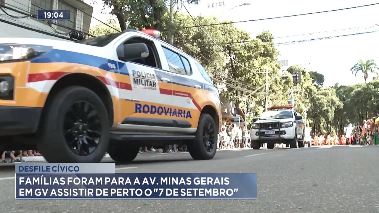 Desfile Cívico: Famílias foram para a Av. Minas Gerais em GV Assistir de perto o "7 de Setembro".