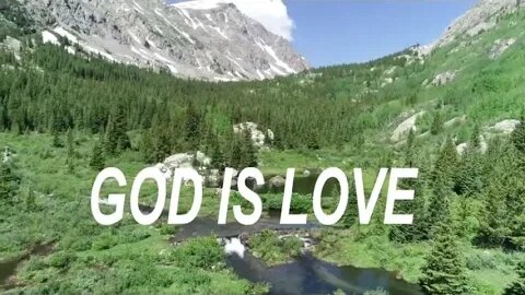 GOD IS LOVE