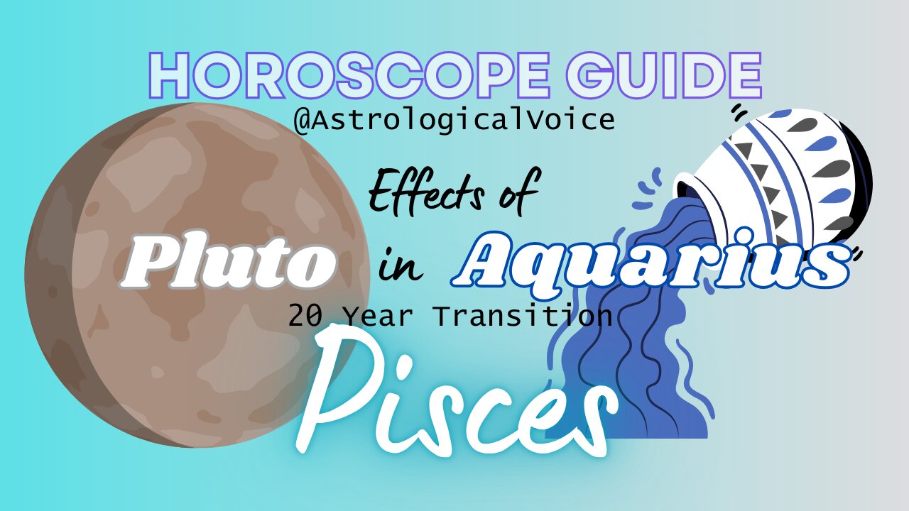 PISCES: Effects of Pluto in Aquarius (November 19, 2024)