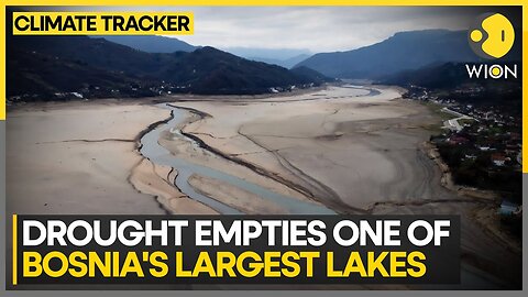 Months of Drought Empties Lake Jablanicko | WION Climate Tracker