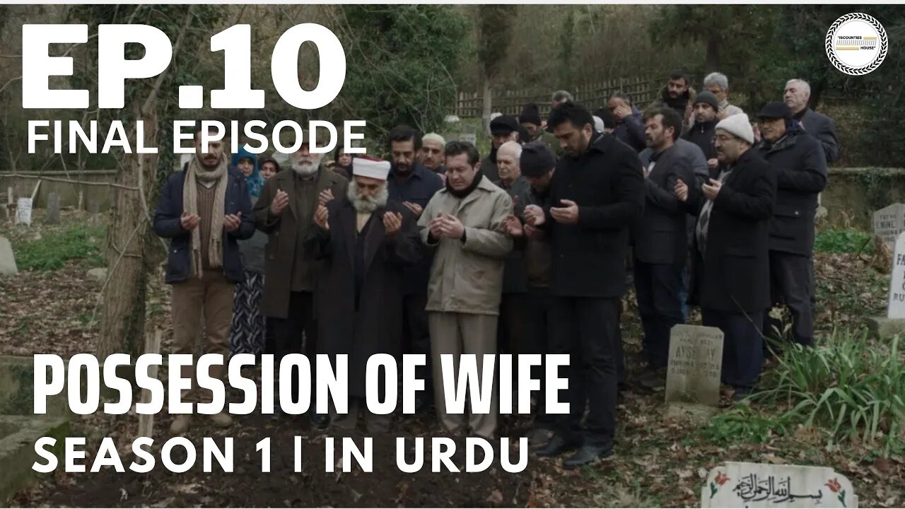 Possession Of Wife - Final Episode 10 | Turkish Horror Drama | Urdu Dubbing