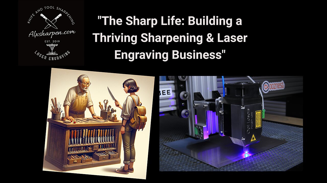 Building a Thriving Sharpening & Laser Engraving Business