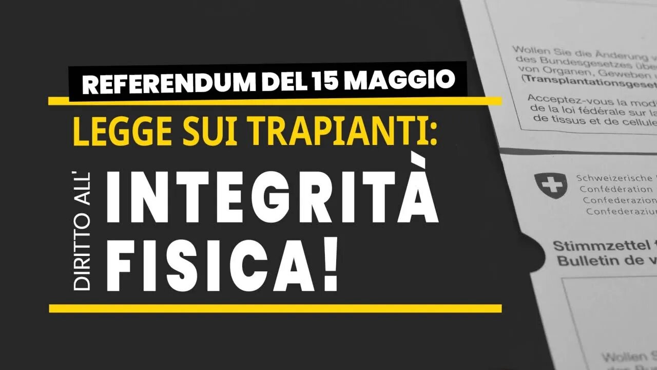 Legge sui trapianti: diritto all'integrità fisica! Referendum del 15 maggio 2022