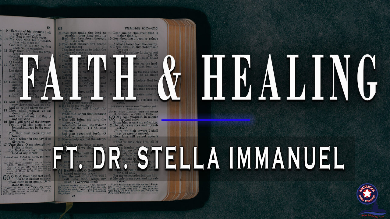 Faith and Healing With Dr. Stella Immanuel - Unrestricted Truths Ep. 9