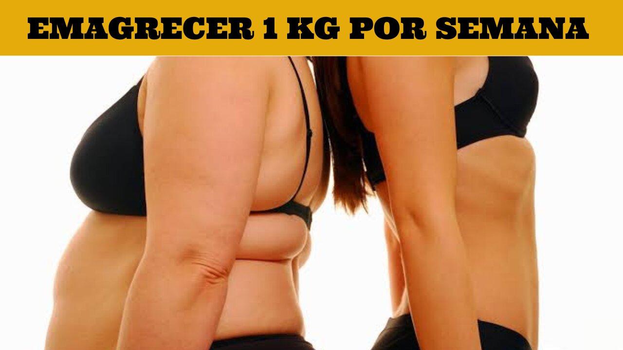 5 DICAS DE COMO EMAGRECER 1 KG POR SEMANA SEM PASSAR FOME