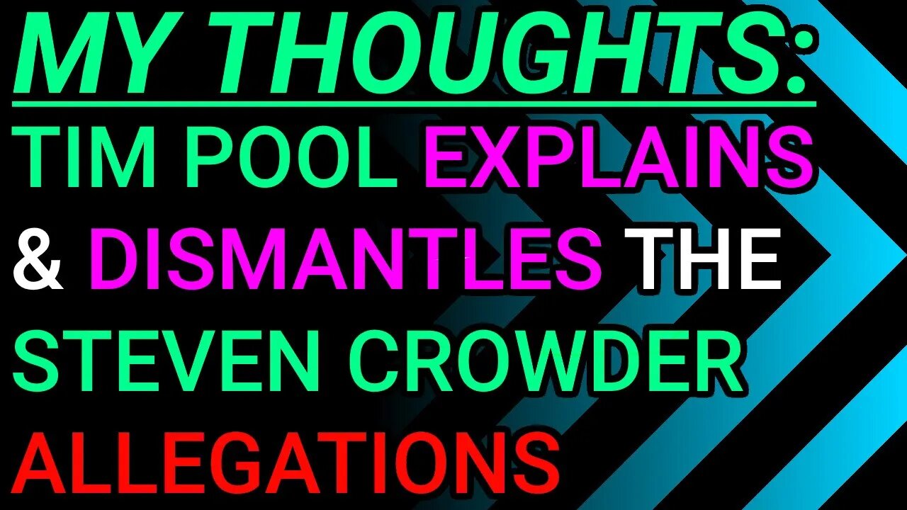 My Thoughts: Tim Pool Explains & Dismantles The Steven Crowder Allegations