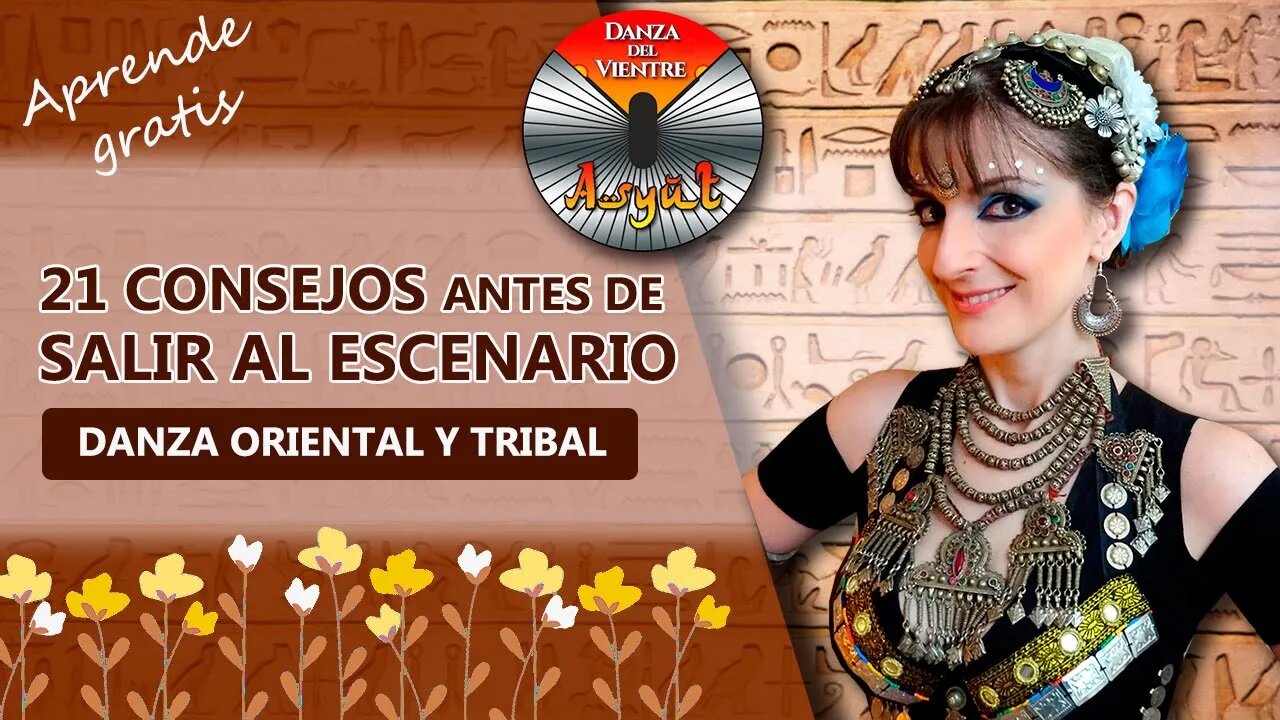 🌺21 CONSEJOS antes de SALIR AL ESCENARIO💖Trucos de backstage para DANZA ORIENTAL Y TRIBAL💃