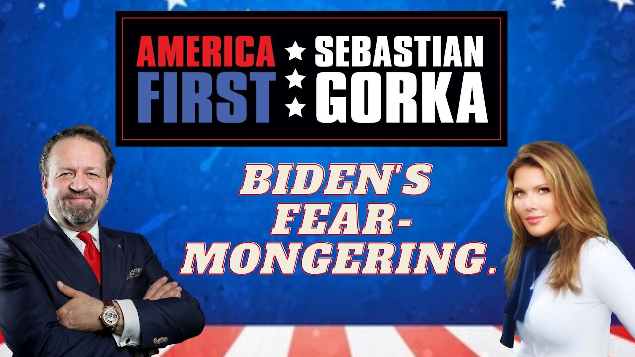 Biden's fear-mongering. Trish Regan with Sebastian Gorka on AMERICA First