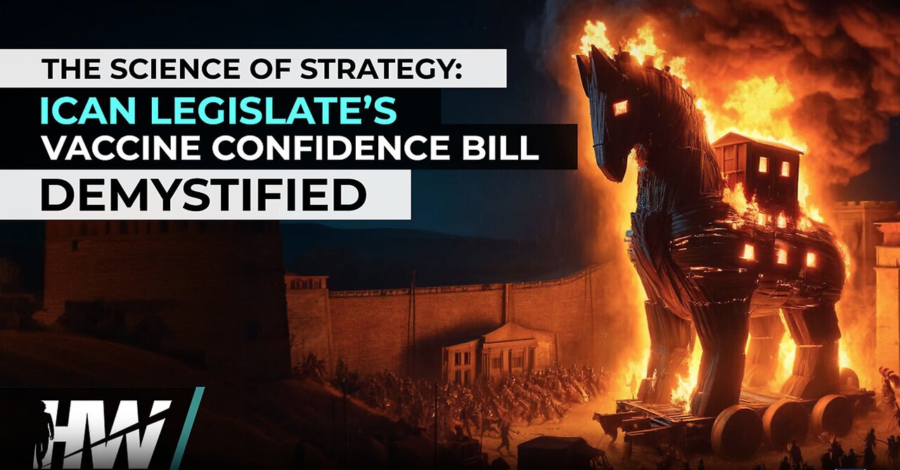 THE SCIENCE OF STRATEGY: ICAN LEGISLATE’S VACCINE CONFIDENCE BILL DEMYSTIFIED