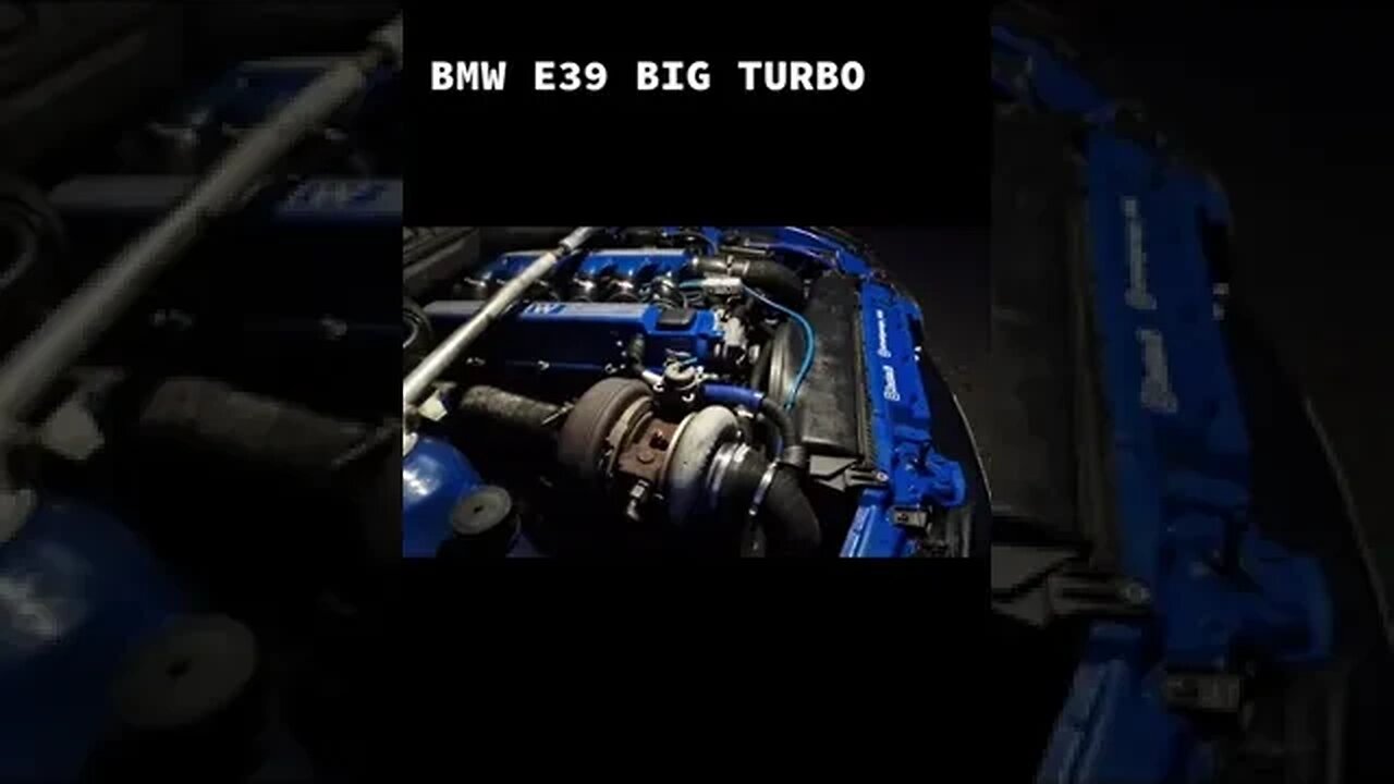 Big Turbo in Bmw E39