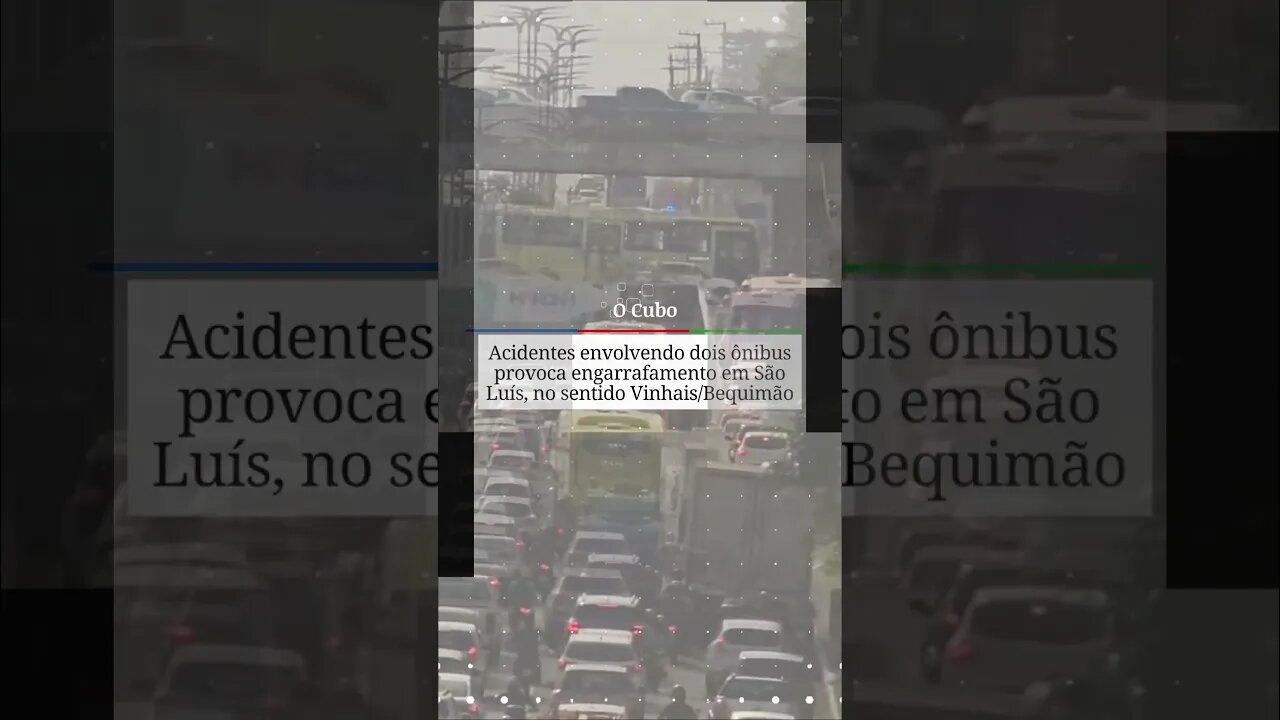 Acidentes envolvendo dois ônibus provoca engarrafamento em São Luís, no sentido Vinhais/Bequimão