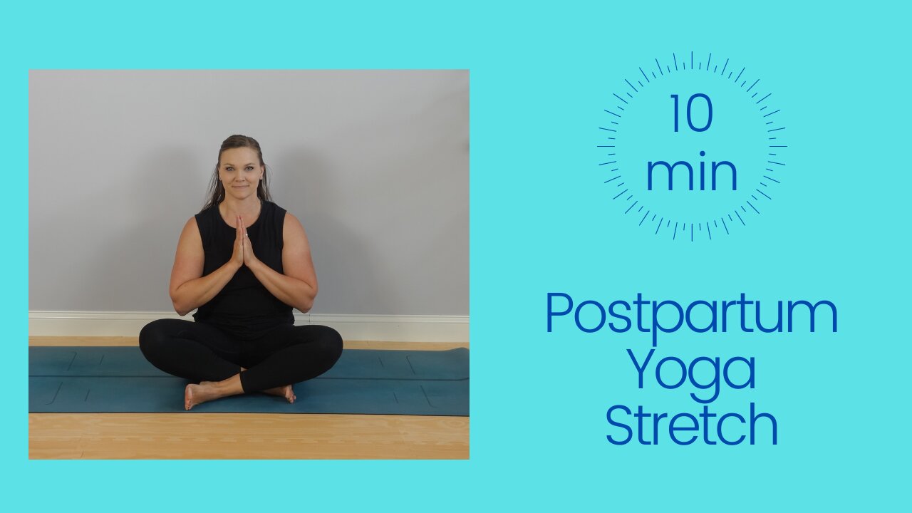 Postpartum Yoga Stretch