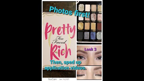 3 Looks w/ Too Faced Pretty Rich Palette/Tutorial