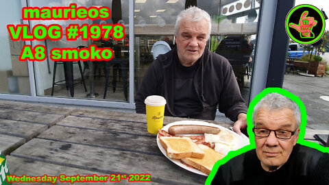 maurieos VLOG #1978 A8 smoko