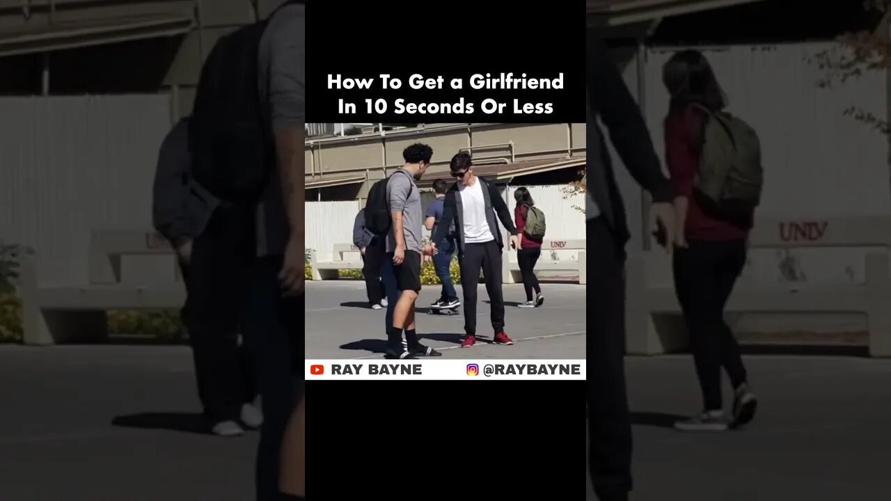 how to get a girlfriend in 10 seconds or less