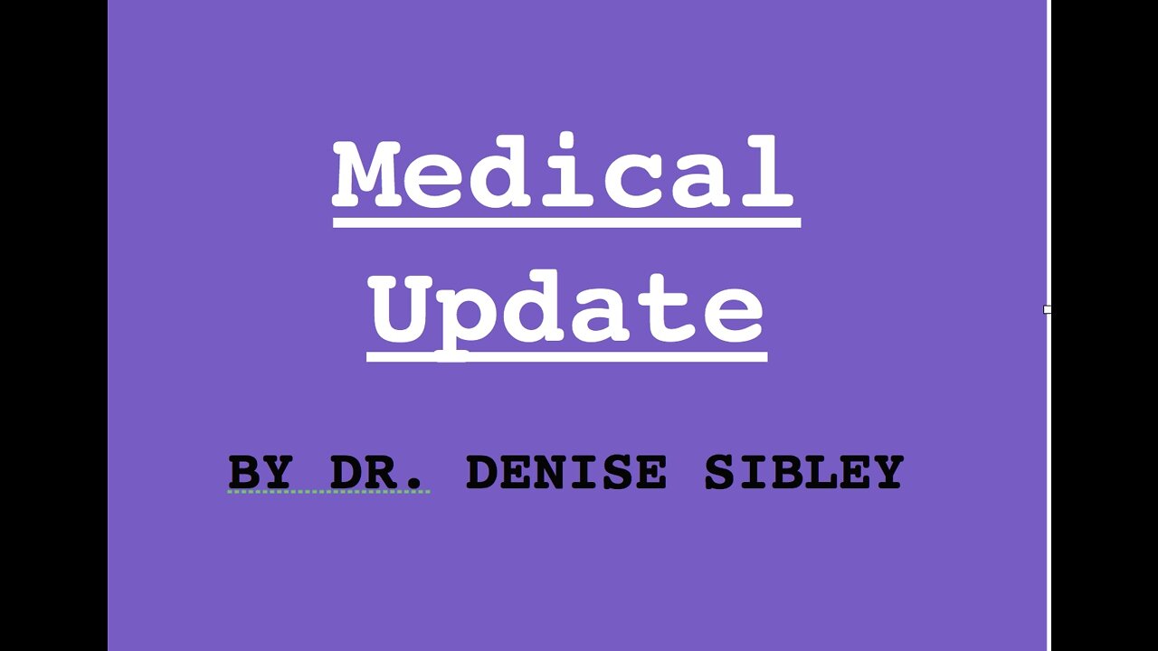 Dr. Sibley TN Stands Medical Update - Mar. 2022