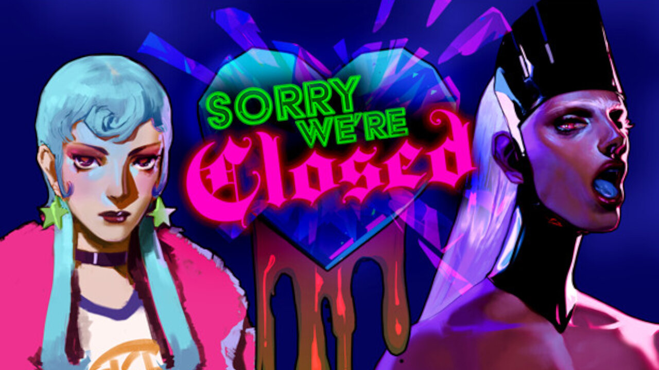 Sorry We're Closed - Playthrough Part 1