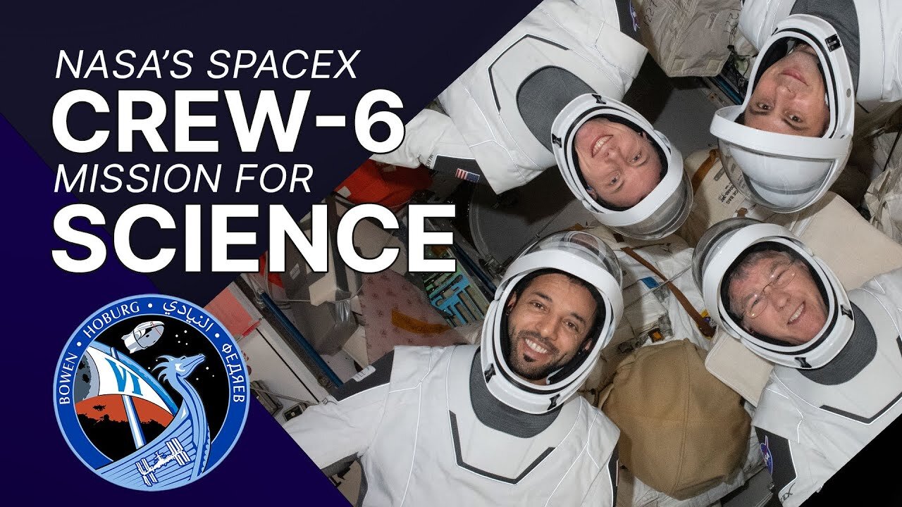 The Science of NASA's SpaceX Crew 6 Mission | Galactic View