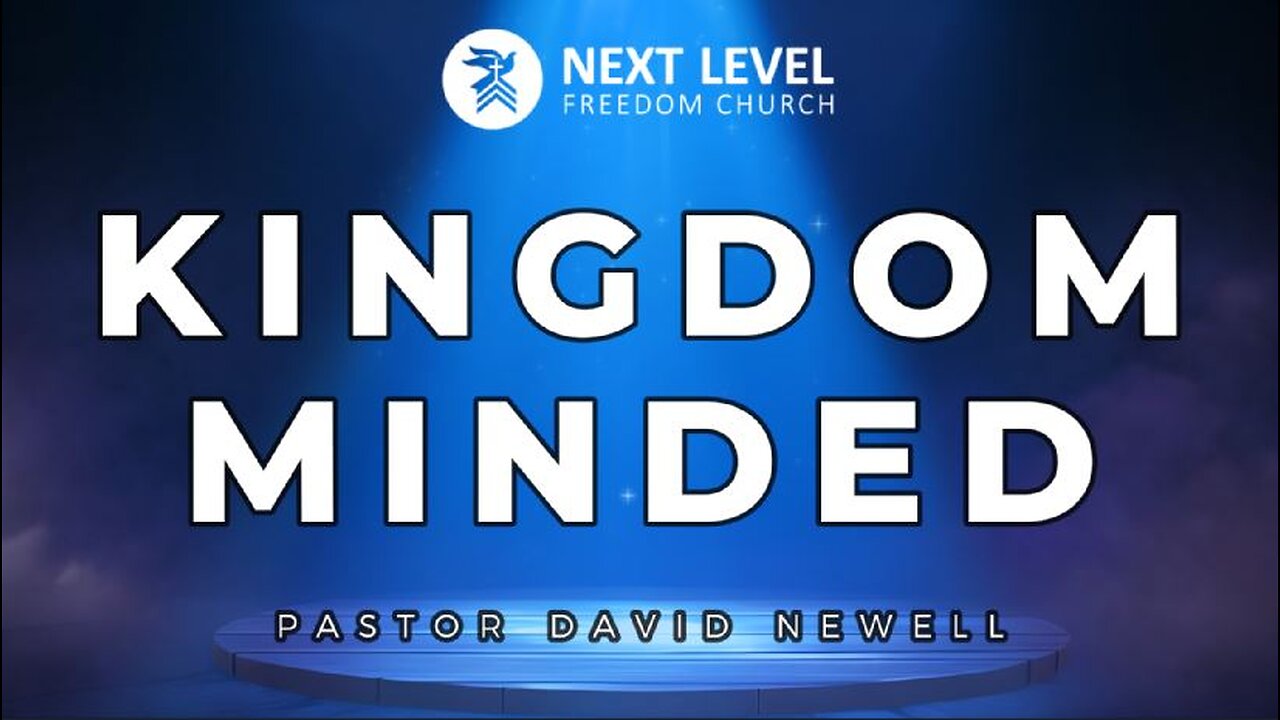 Kingdom Minded (7/10/24)