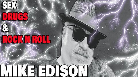Mike Edison: A Life of Sex, Drugs, and Rock n' Roll