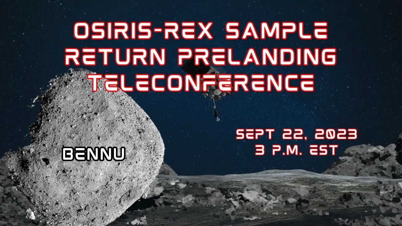 OSIRIS-Rex Sample Return prelanding teleconference