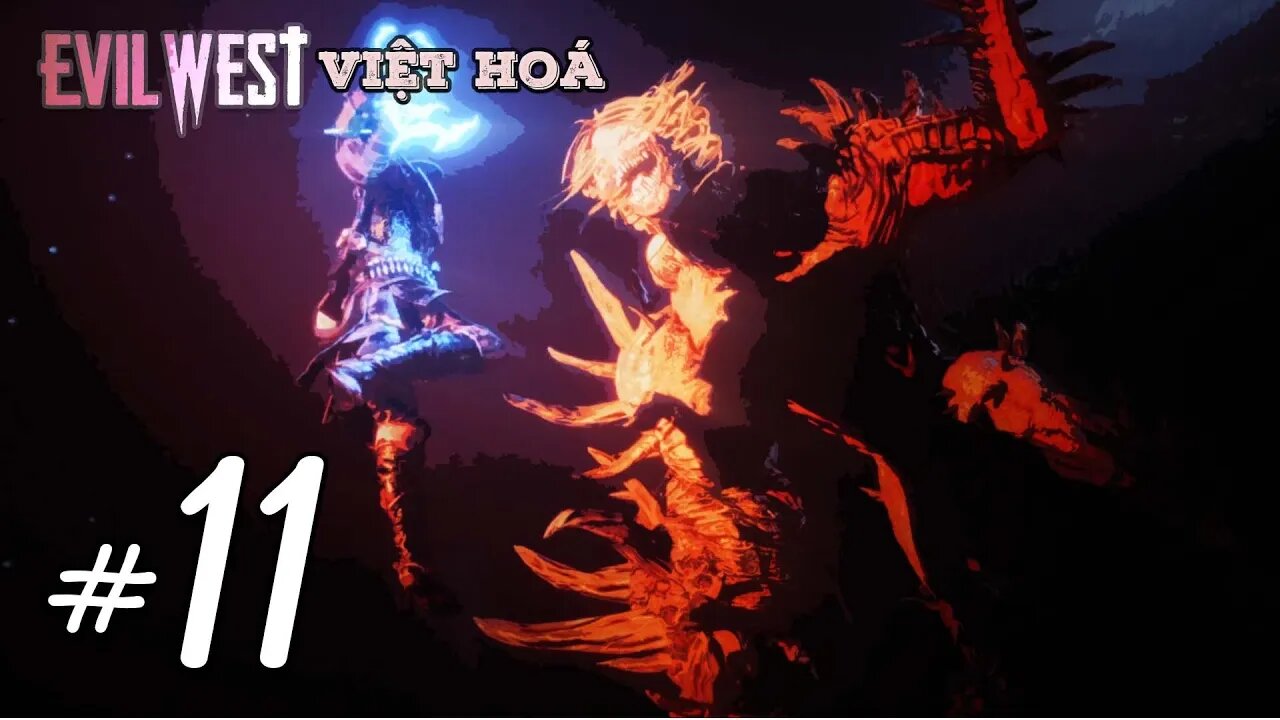 Sân Khấu Tử Thần | Evil West Việt Hoá END #11