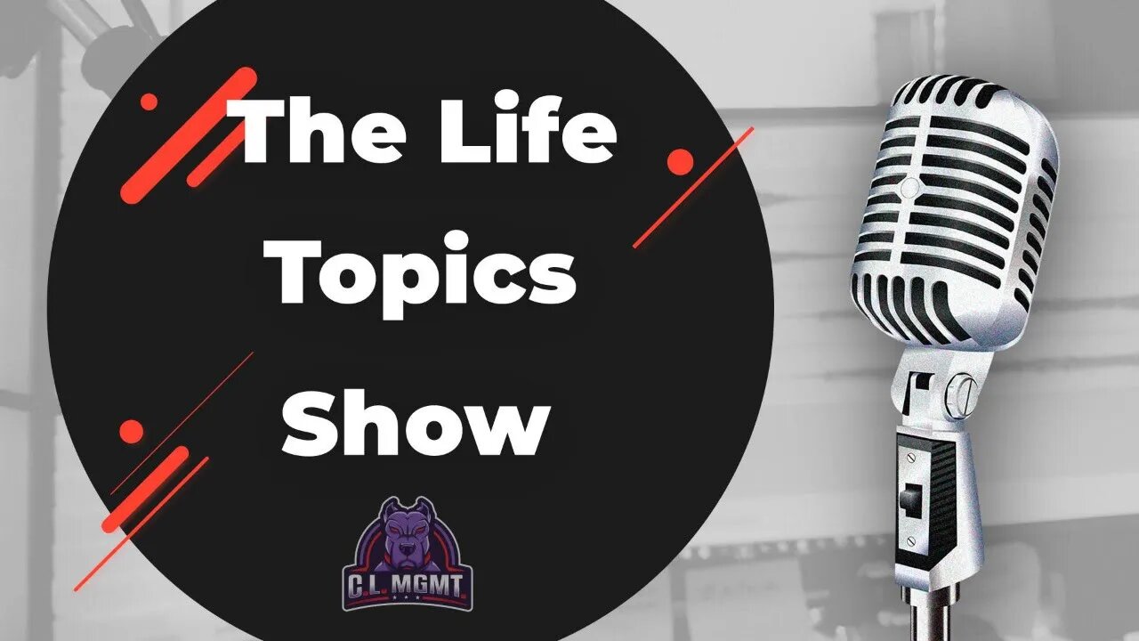 The Life Topics Show