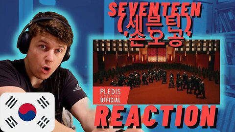🇰🇷SEVENTEEN (세븐틴) '손오공' Official MV | IRISH REACTION | First Time Listening