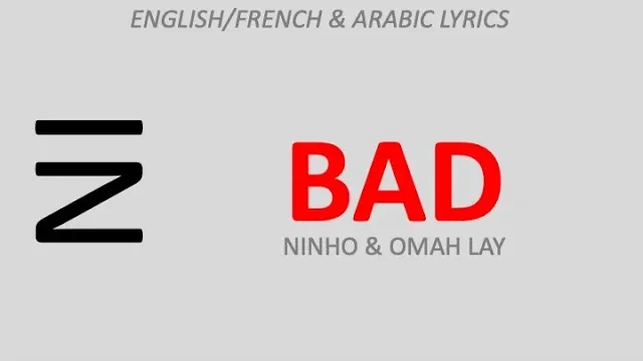 BAD - Ninho & Omah Lay (English French & Arabic lyrics)